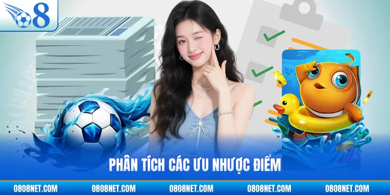 Phân tích các ưu nhược điểm